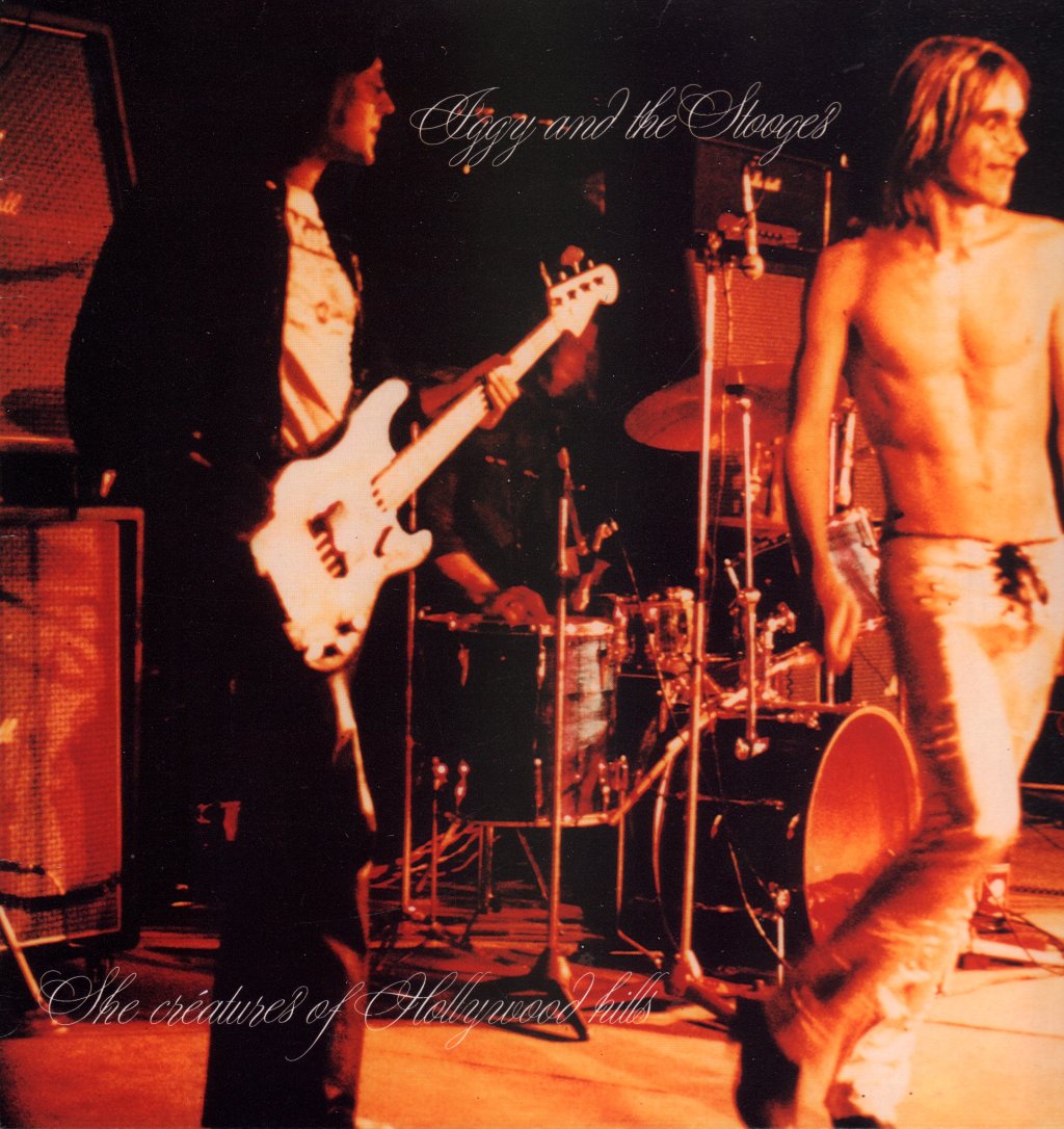 Iggy And The Stooges - She Creatures Of Hollywood Hills - 12 Inch