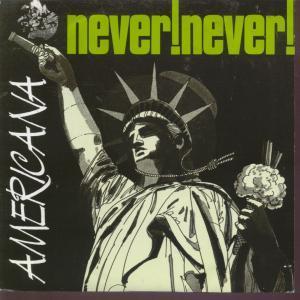Never Never (Indie) - Americana - 7 Inch
