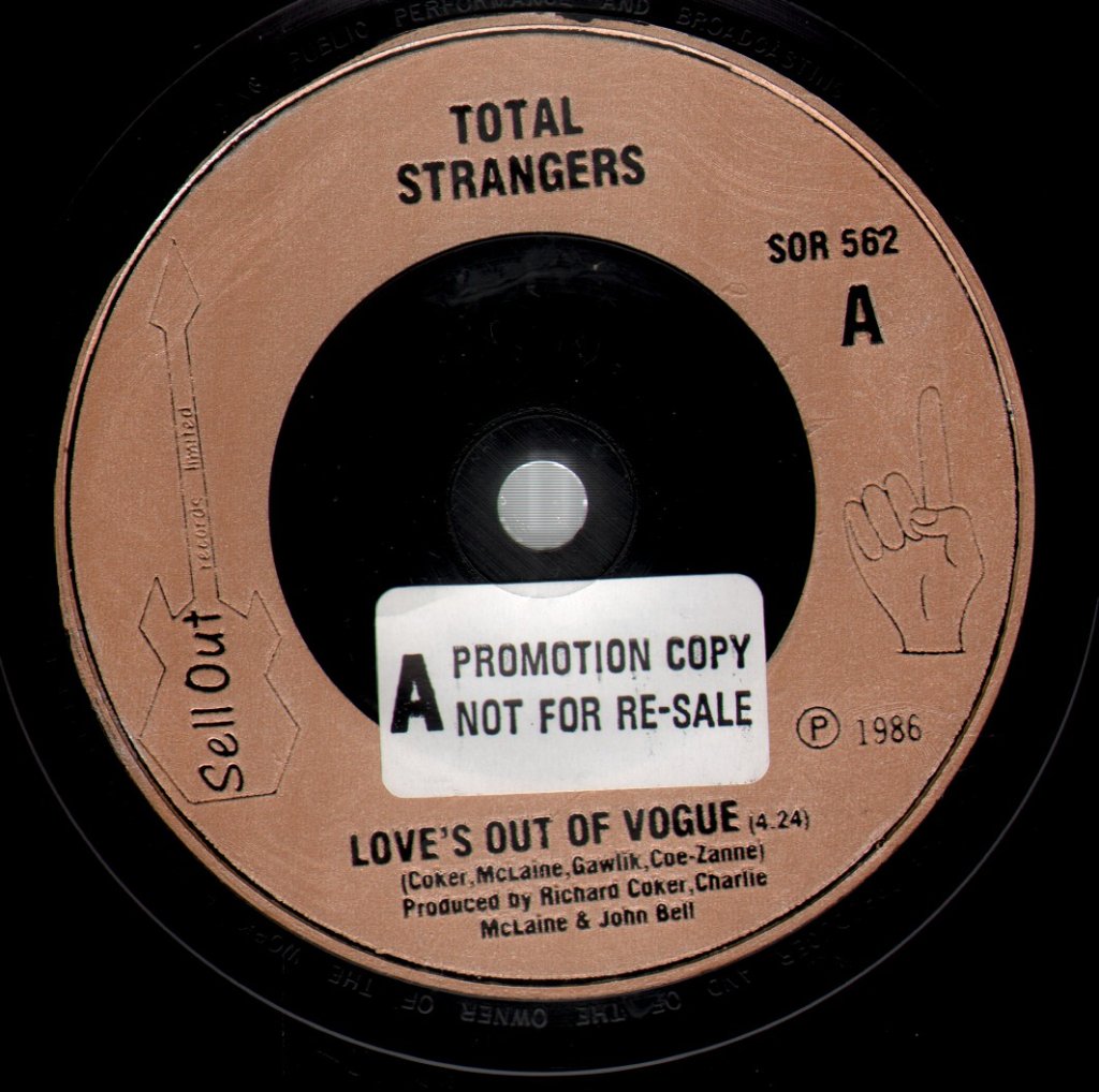 Total Strangers - Love's Out Of Vogue - 7 Inch