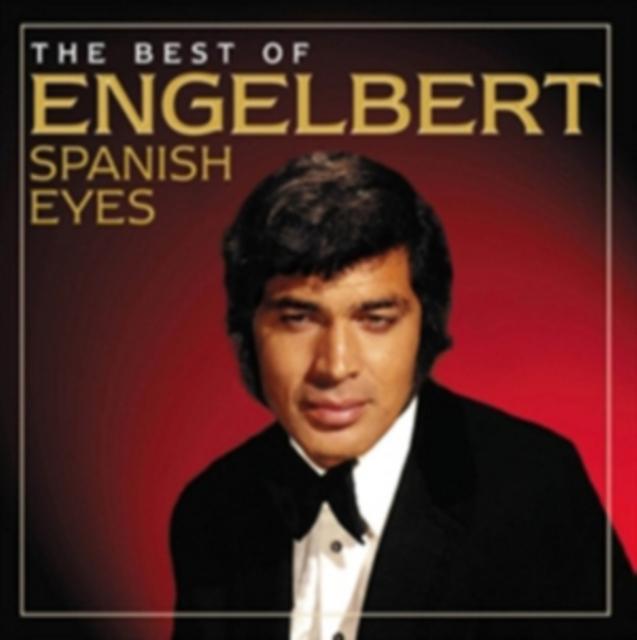 Engelbert Humperdinck - Spanish Eyes: the Best of Engelbert - Cd