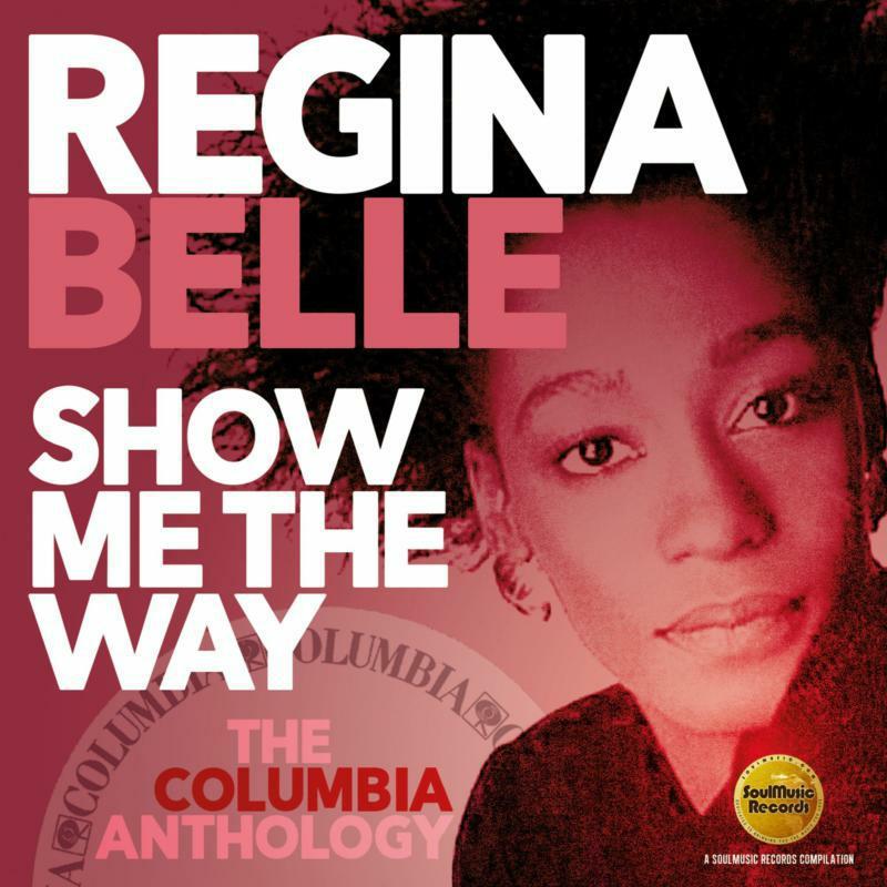 Regina Belle - Show Me the Way (The Columbia Anthology) - Double Cd