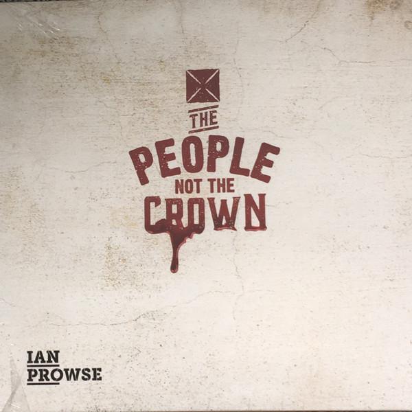 Ian Prowse - People Not The Crown - 10 Inch
