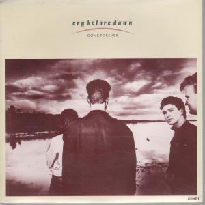 Cry Before Dawn - Gone Forever - 7 Inch