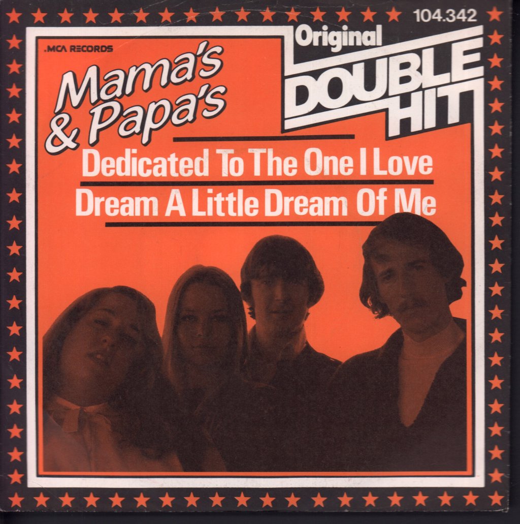 Mamas & The Papas - Dream A Little Dream Of Me / Dedicated To The One I Love - 7 Inch