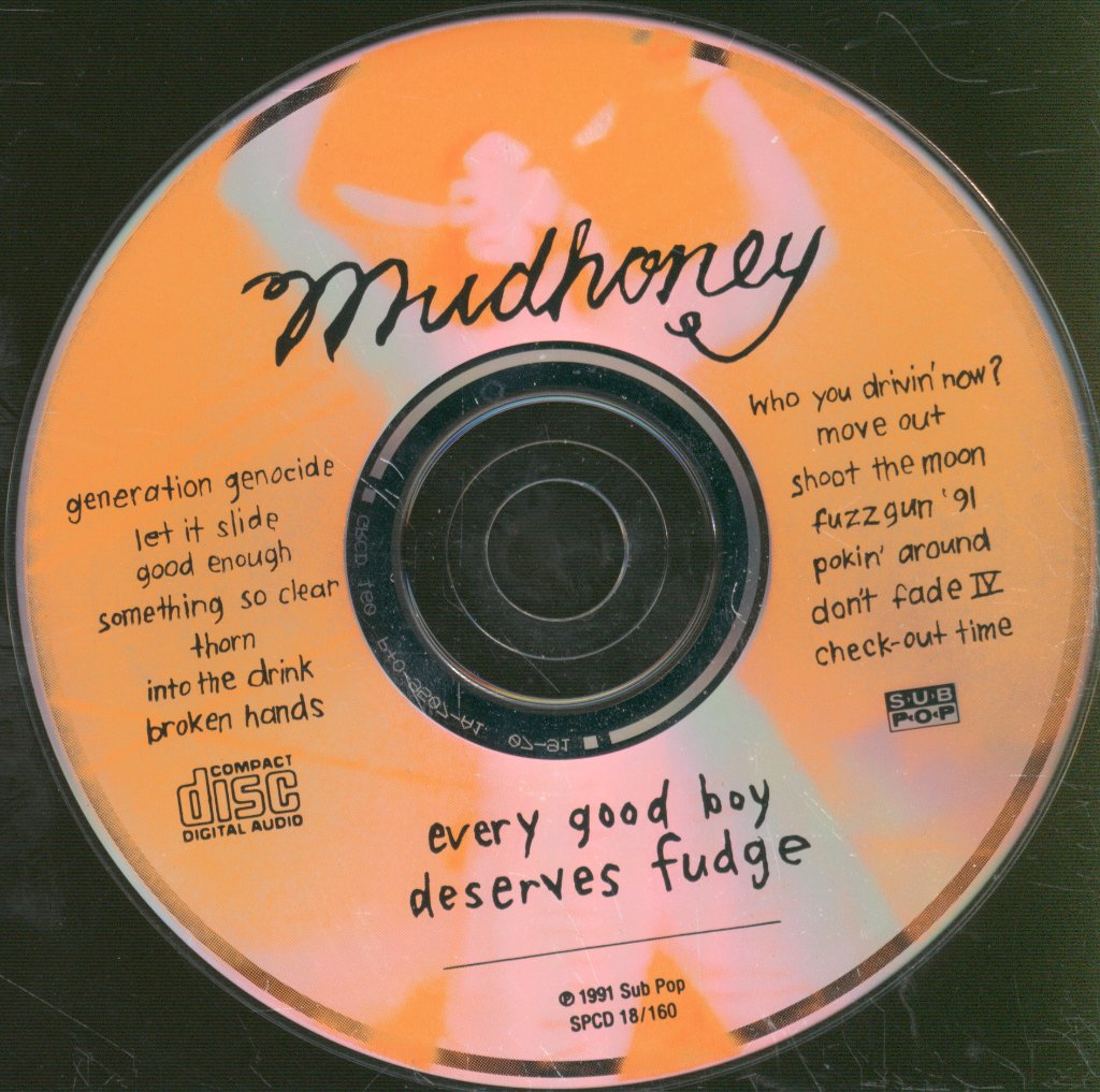 Mudhoney - Every Good Boy Deserves Fudge - Cd