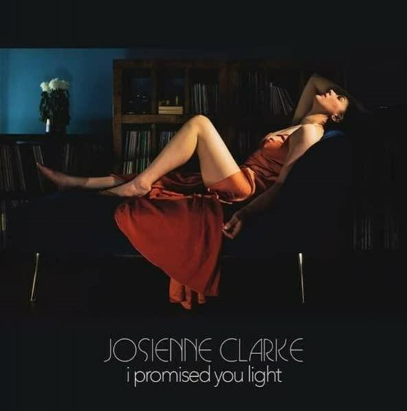 Josienne Clarke - I Promised You Light - 12 Inch