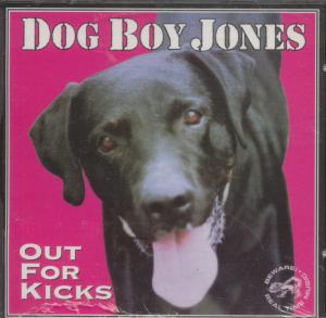 Dog Boy Jones - Out For Kicks - Cd