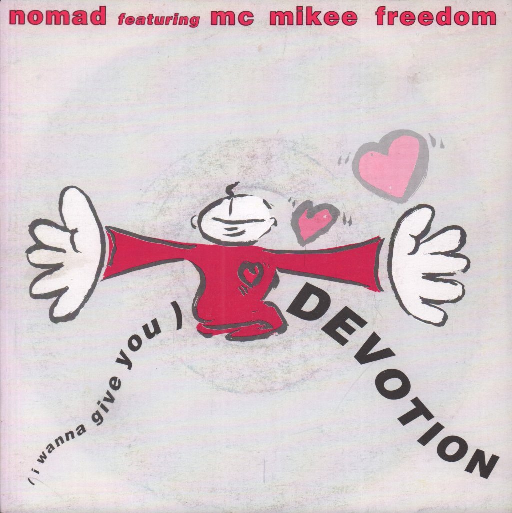 Nomad Featuring Mc Mikee Freedom - I Wanna Give You Devotion - 7 Inch