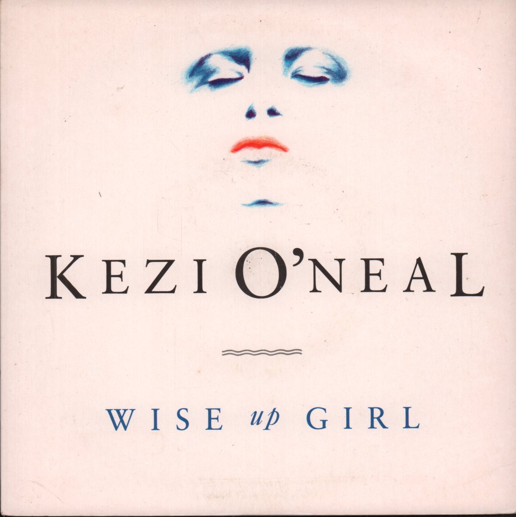 Kezi O'neal - Wise Up Girl - 7 Inch