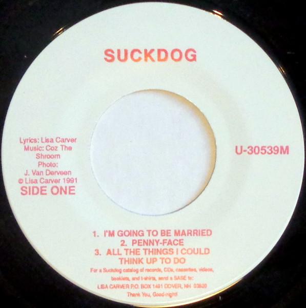 Suckdog / Smog - I'm Going To Be Married! / My Shell - Astronaut - 7 Inch