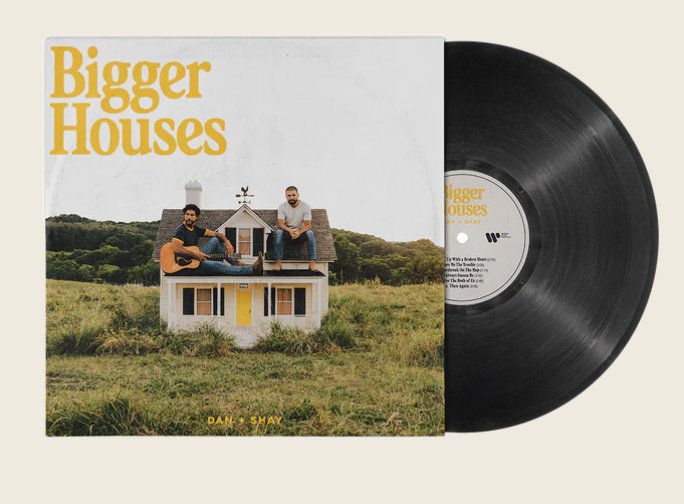 Dan and Shay - Bigger Houses - Lp