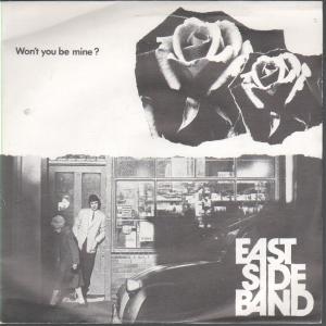 East Side Band - Won't You Be Mine - 7 Inch