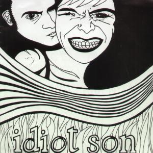 Idiot Son - Sunflowers - 7 Inch