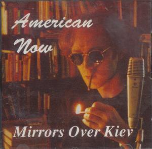 Mirrors Over Kiev - American Now - Cd