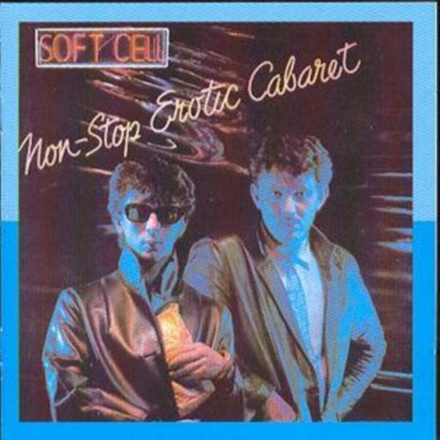 Soft Cell - Non-Stop Erotic Cabaret - Cd