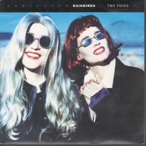 Rainbirds - Two Faces - 7 Inch