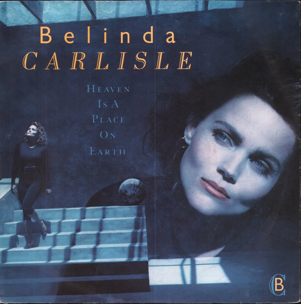 Belinda Carlisle - Heaven Is A Place On Earth - 7 Inch