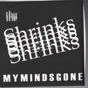 Shrinks - My Minds Gone - 7 Inch