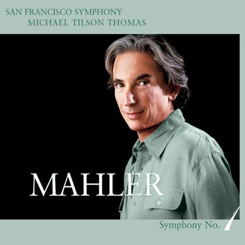 San Francisco Symphony and Michael Tilson Thomas - Mahler: Symphony No. 1 - Cd