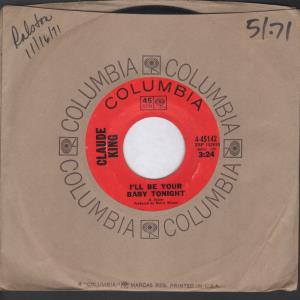 Claude King - I'll Be Your Baby Tonight - 7 Inch