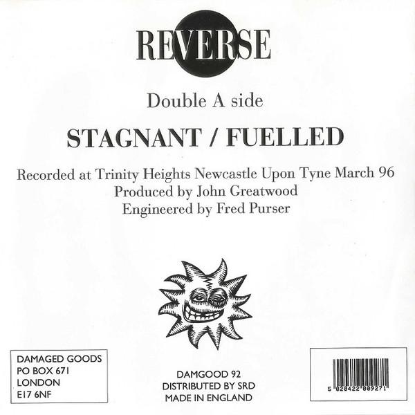Reverse - Stagnant / Fuelled - 7 Inch