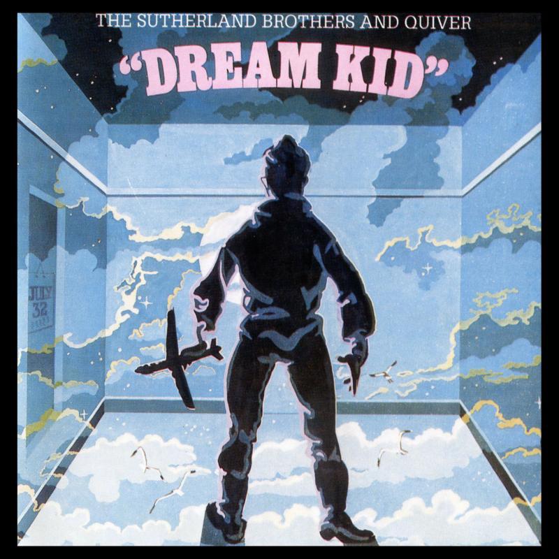 Sutherland Brothers And Quiver - Dream Kid - Cd