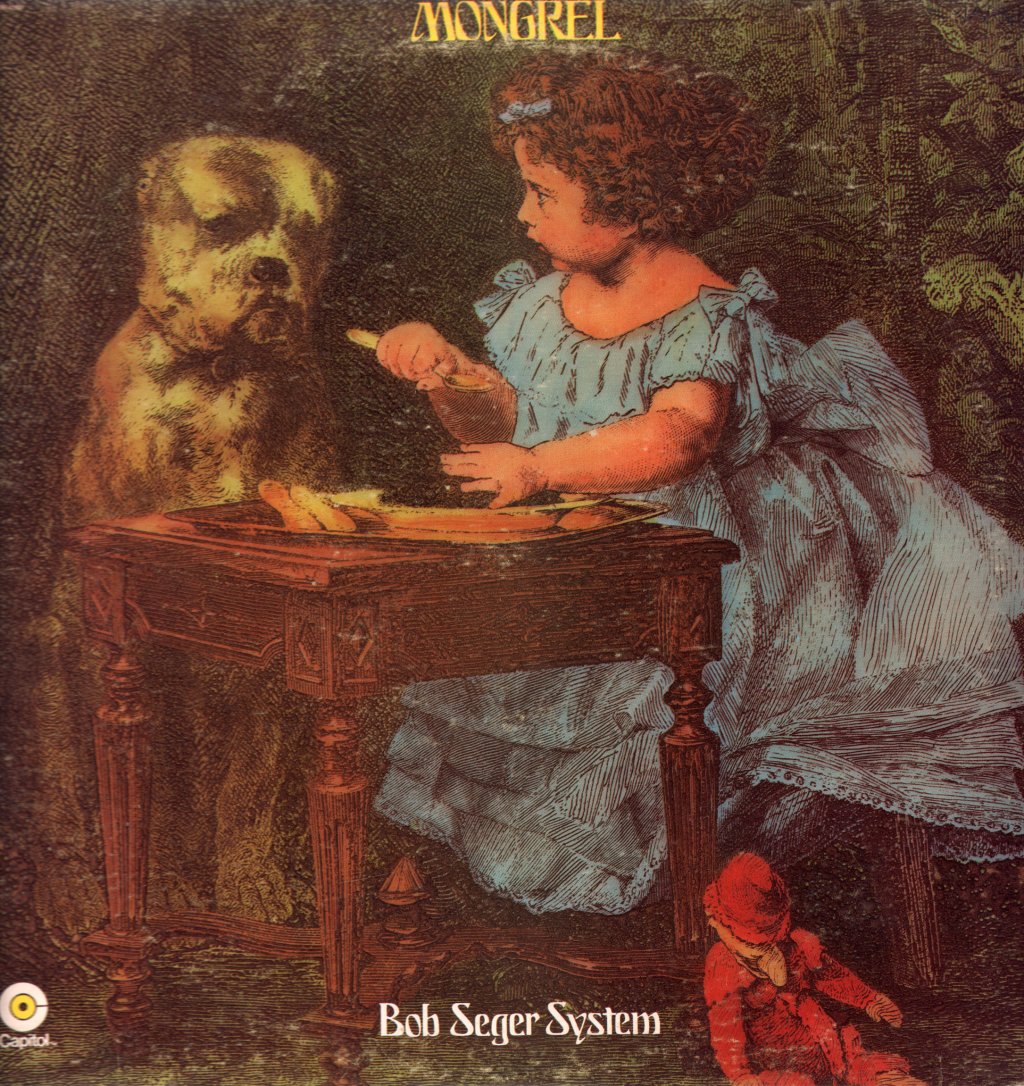 Bob Seger System - Mongrel - Lp