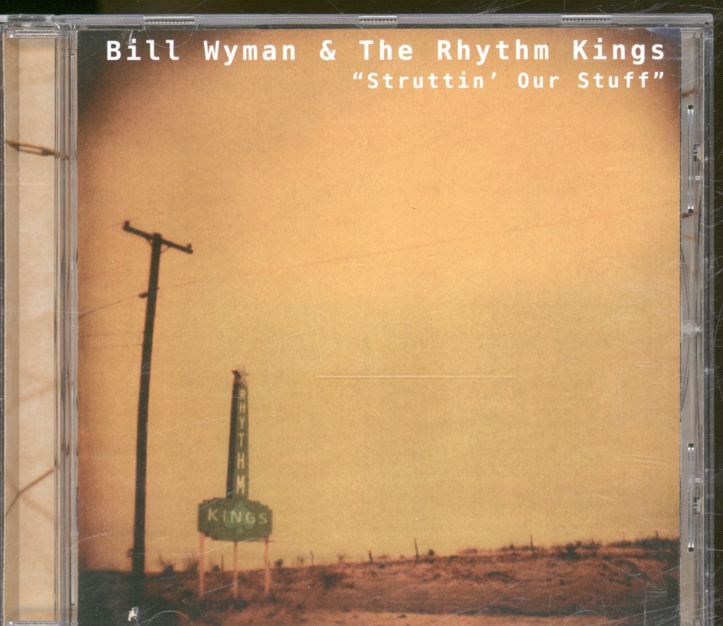 Bill Wyman's Rhythm Kings - Struttin' Our Stuff - Cd