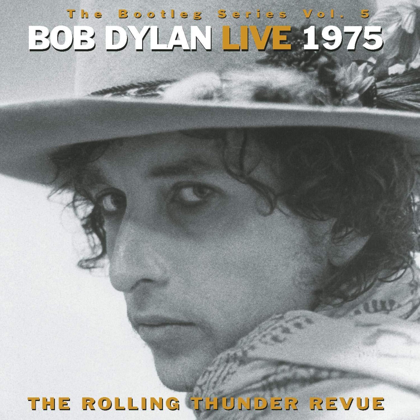 Bob Dylan - Bootleg Series Vol. 5 : Bob Dylan Live 1975 (The Rolling Thunder Revue) - Double Cd