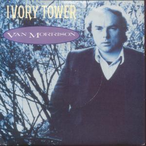 Van Morrison - Ivory Tower - 7 Inch