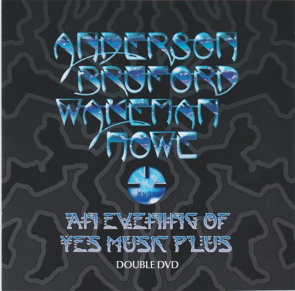 Anderson Bruford Wakeman Howe - An Evening Of Yes Music Plus - Box Set