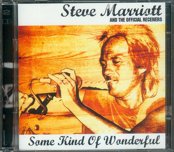 Steve Marriott & The Official Receivers - Some Kind Of Wonderful - Double Cd
