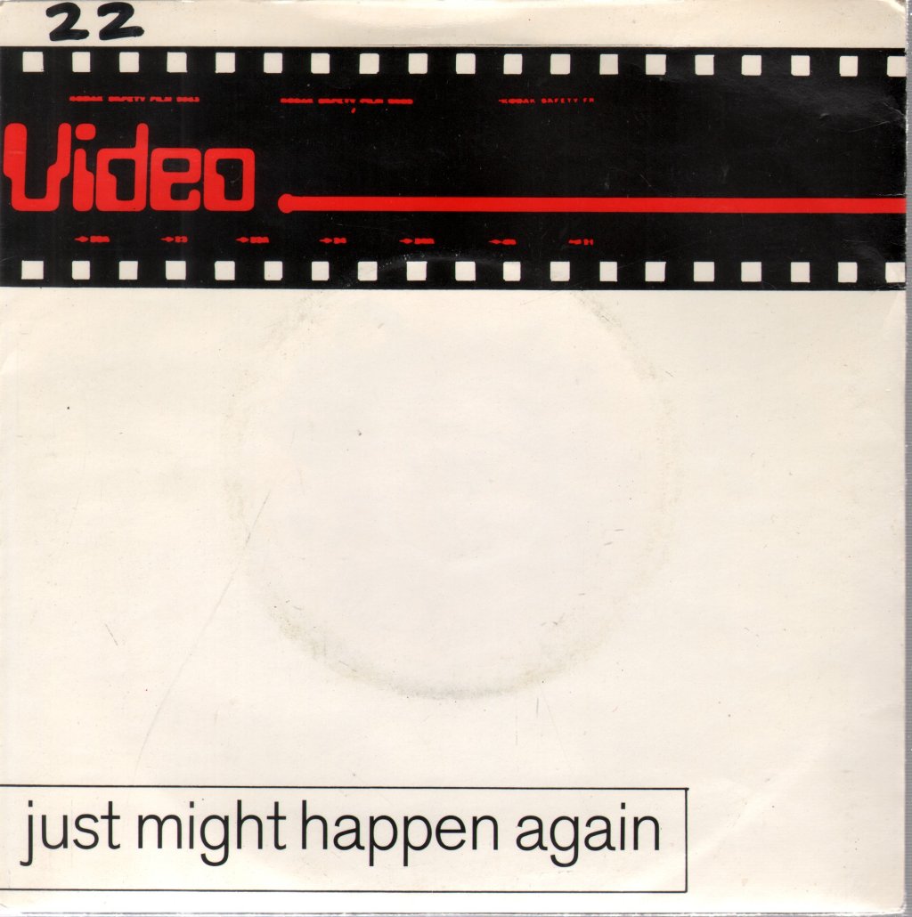 Video - Just Might Happen Again - 7 Inch