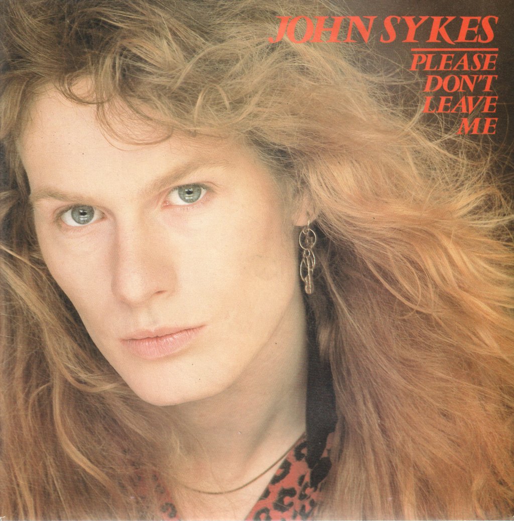 John Sykes - Please Don't Leave Me - 7 Inch