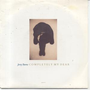 Jerry Burns - Completely My Dear - 7 Inch