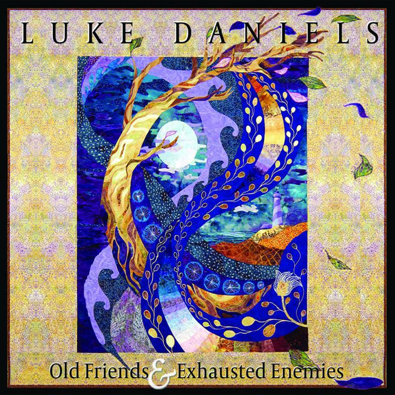 Luke Daniels - Old Friends & Exhausted Enemies - Cd