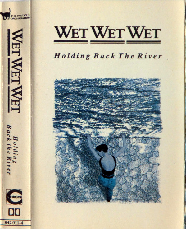 Wet Wet Wet - Holding Back The River - Cassette