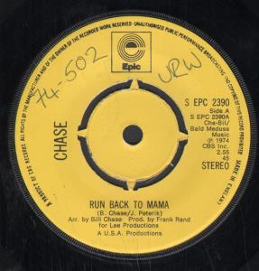Chase (70'S Group) - Run Back To Mama - 7 Inch