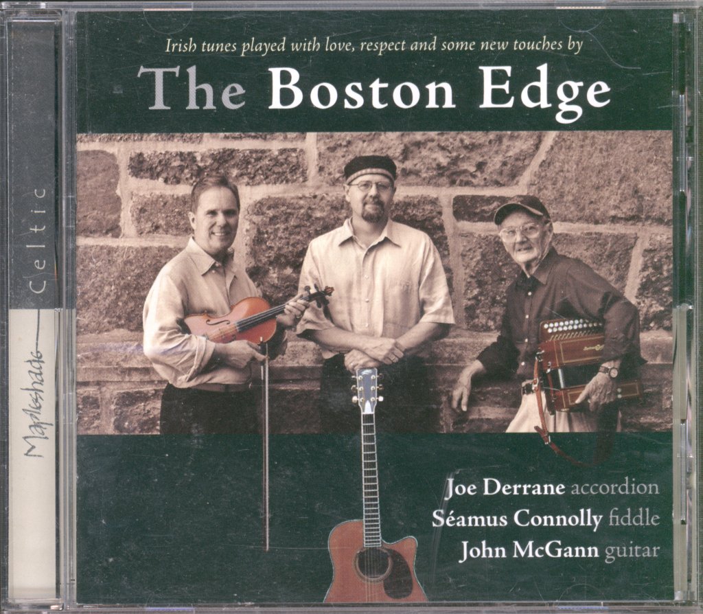 Joe Derrane, Séamus Connolly, John McGann - Boston Edge - Cd