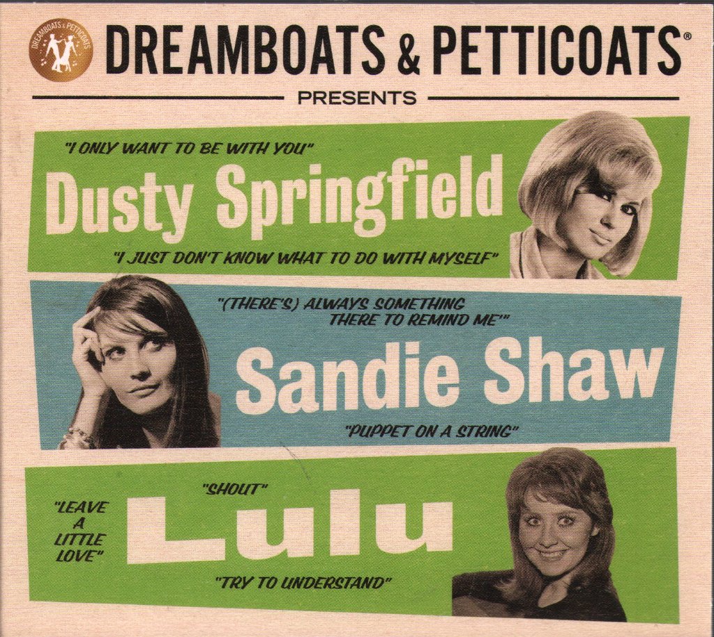 Dusty Springfield / Sandie Shaw / Lulu - Dreamboats & Petticoats Presents… - Triple Cd