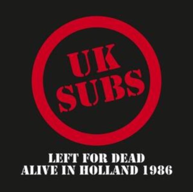 UK Subs - Left For Dead - Alive In Holland 1986 (Clear Vinyl 2lp) - Double Lp