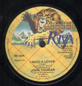 John Cougar - I Need A Lover - 7 Inch