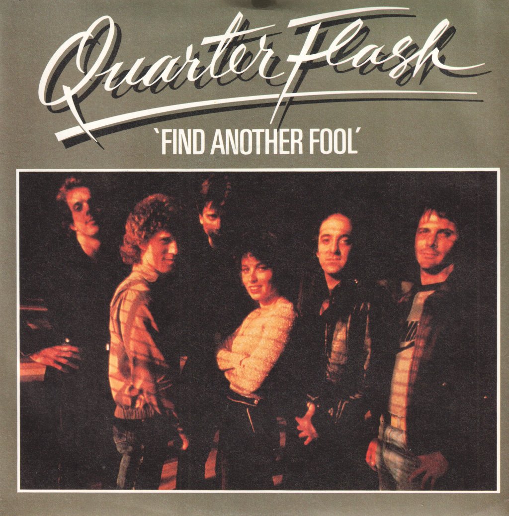 Quarterflash - Find Another Fool - 7 Inch