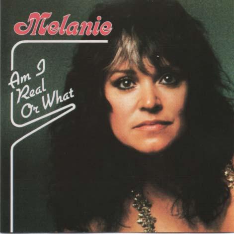Melanie - Am I Real Or What - Cd