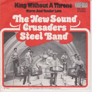 New Sound Crusaders Steel Band - King Without A Throne - 7 Inch