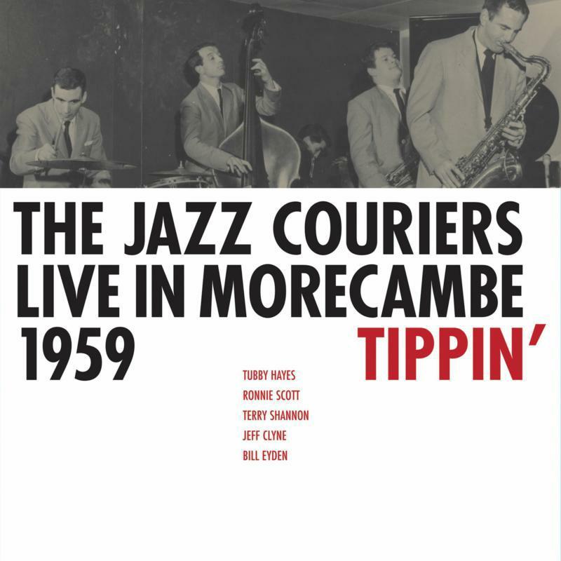 Jazz Couriers - Live In Morecambe 1959 - Tippi - Cd