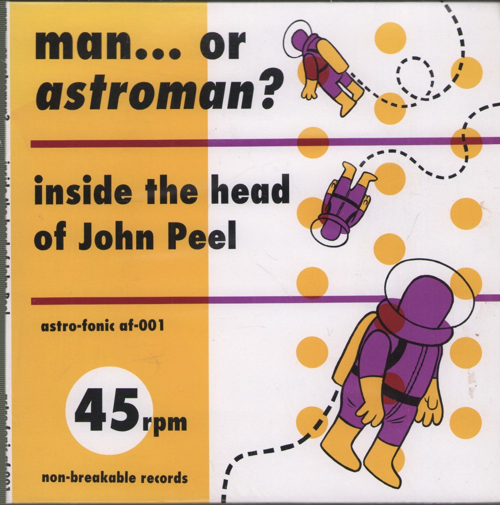 Man Or Astro-Man? - Inside The Head Of John Peel - Double 7 Inch