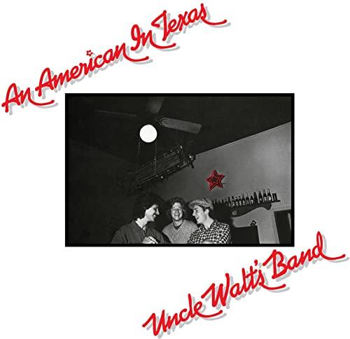 Uncle Walt's Band - An American In Texas - Cd