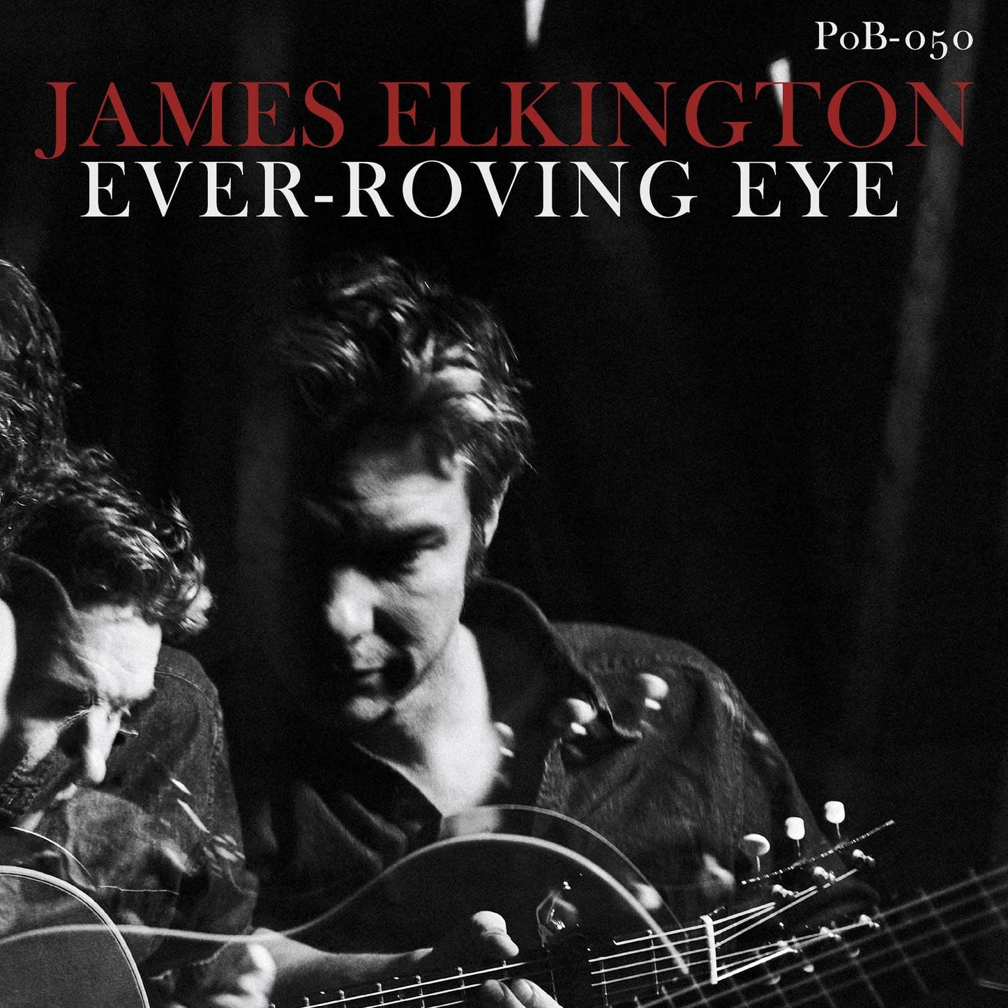 James Elkington - Ever-Roving Eye - Lp