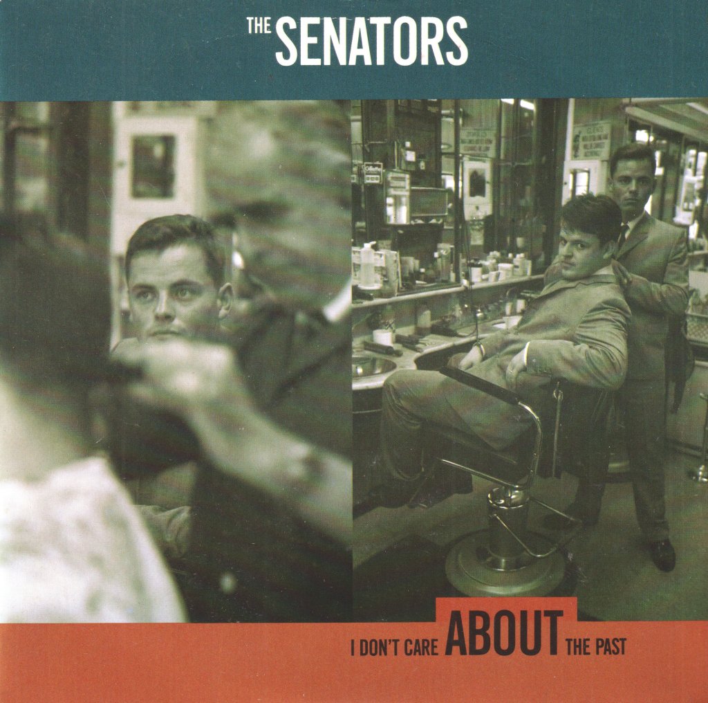 Senators (Pop) - I Don't Care About The Past - 7 Inch